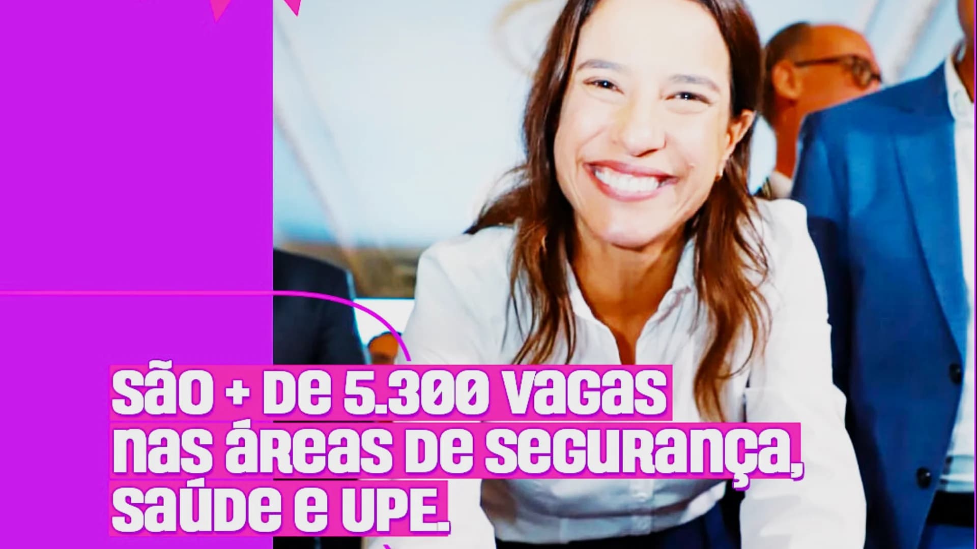 Concurso PE: Raquel Lyra anuncia mais de 5,3 mil vagas; Editais em breve