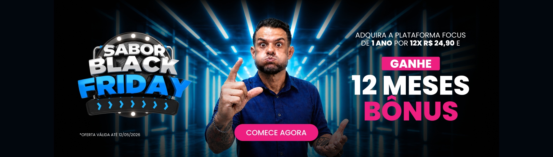 Sabooor Black! Adquira a plataforma focus de 1 Ano por 12x de R$24,90 e ganhe mais 12 MESES Bônus!