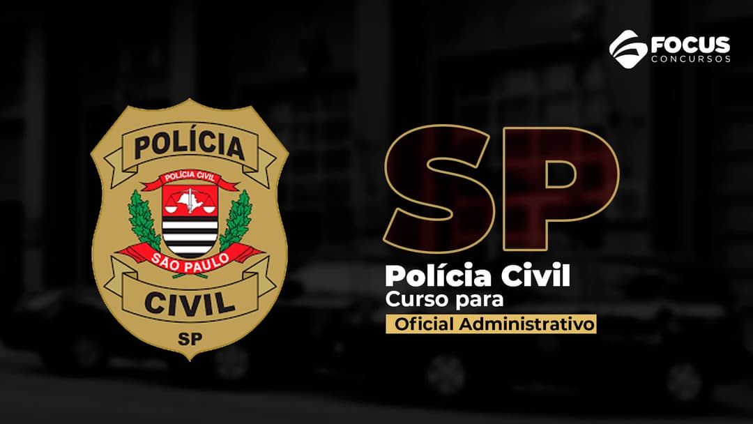 PC SP - Oficial Administrativo da Polícia Civil