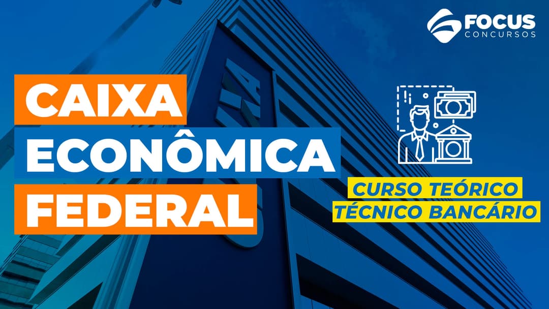 CEF - Curso Teórico para Técnico Bancário da Caixa Econômica Federal