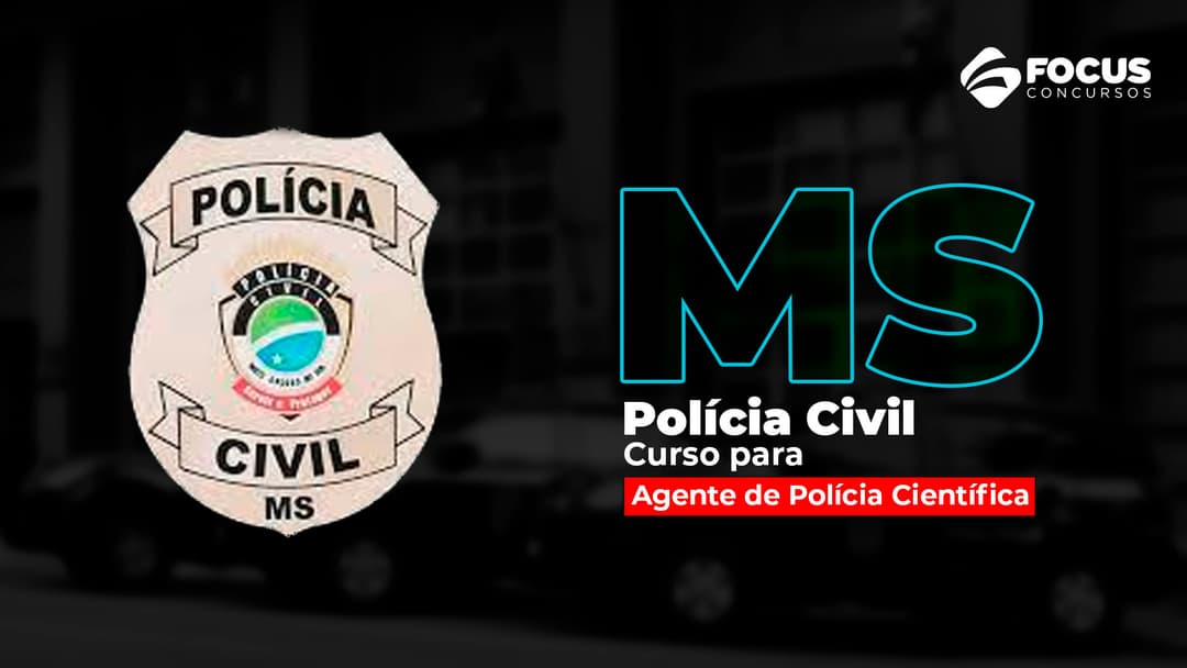 PC MS - Agente de Polícia Científica - Curso Teórico