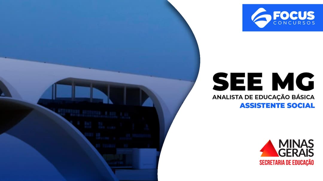 SEE MG - Analista de Educação Básica: Assistente Social