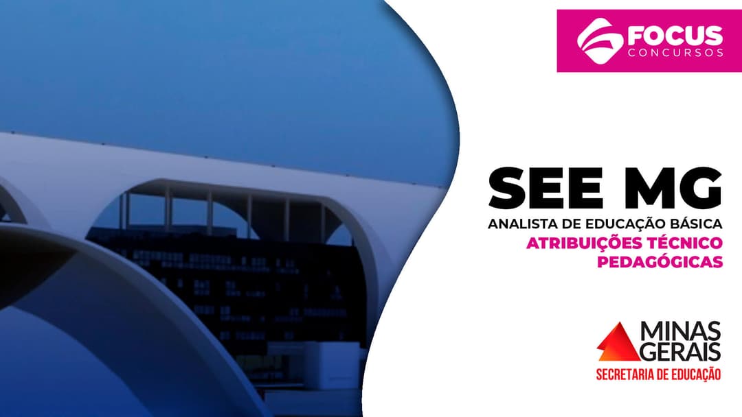 SEE MG - Analista Educacional - Administrativo/Pedagógico (Técnico-administrativas e técnico-pedagógicas)