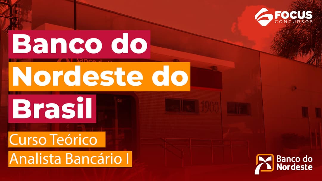 BNB - Curso Teórico Banco do Nordeste do Brasil - Analista Bancário I
