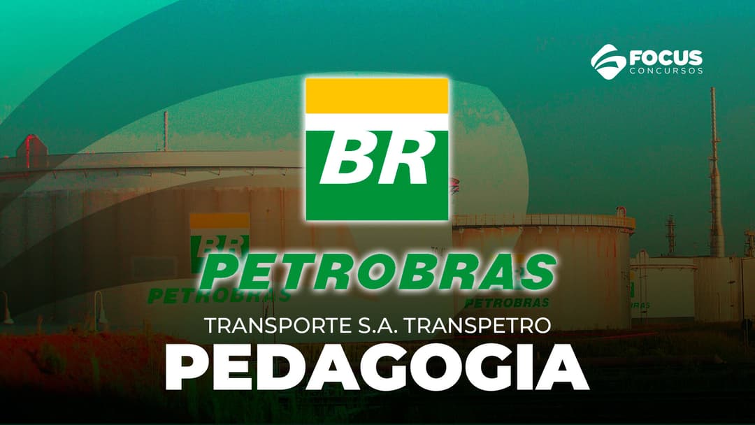 Petrobras Transporte S.A - Transpetro - ÊNFASE 27: PEDAGOGIA