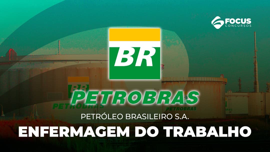 PETROBRAS - Petróleo Brasileiro - S.A: Enfermagem do Trabalho