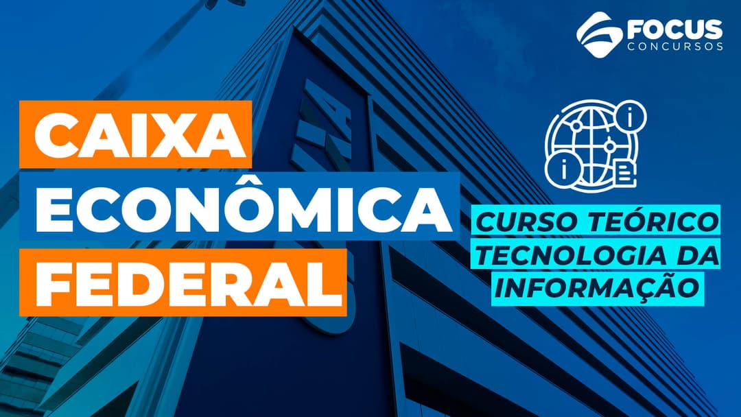 CEF - Caixa Econômica Federal - Técnico Bancário Novo - Tecnologia da Informação