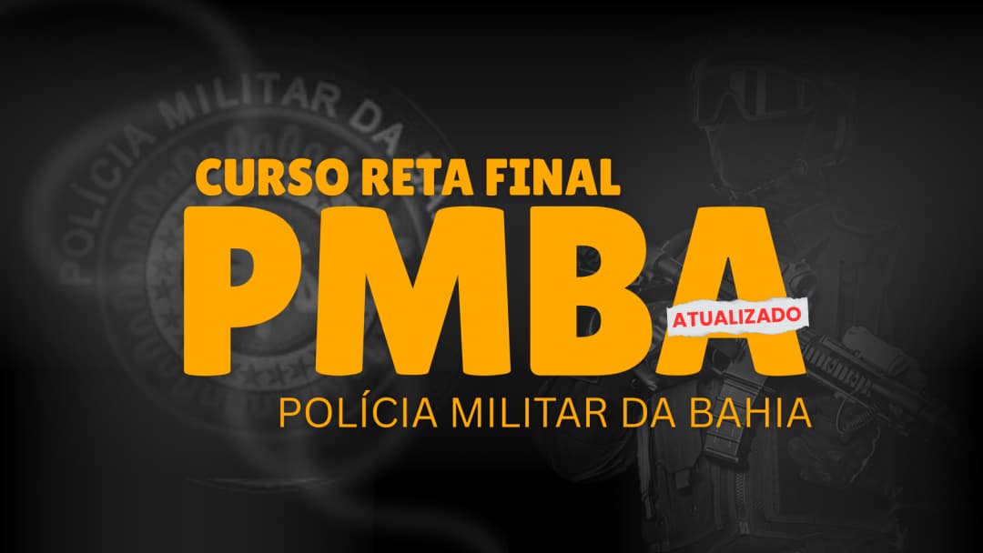 Soldado PM BA - Curso Reta Final