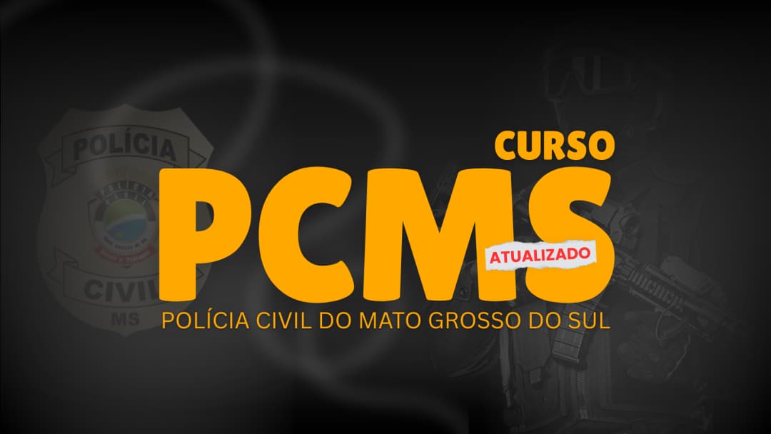 Investigador PC MS - Polícia Civil do Mato Grosso do Sul