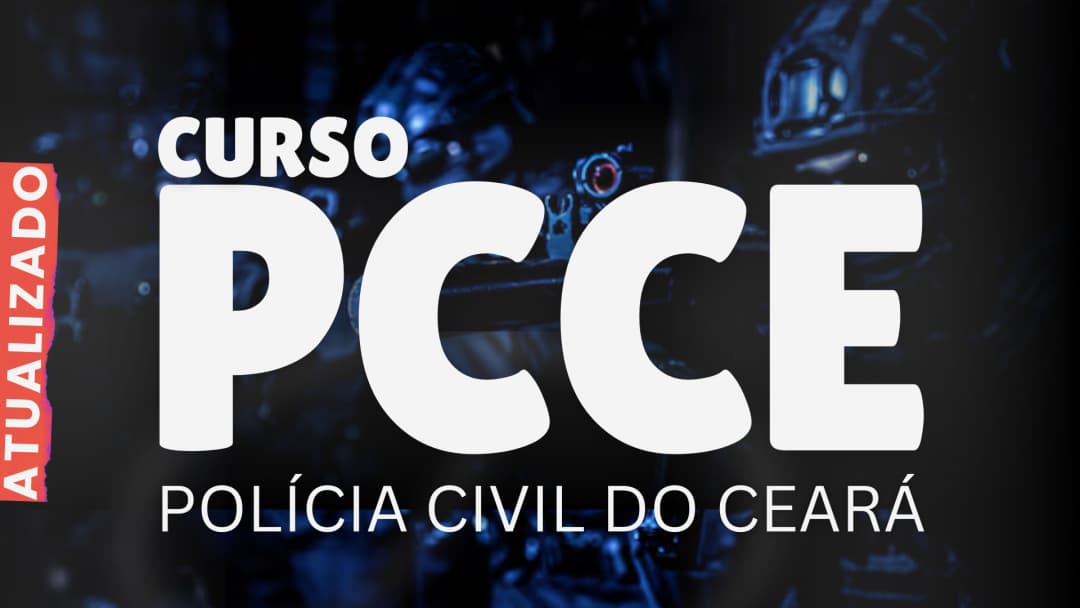 PC CE - Delegado de Polícia Civil do Estado do Ceará