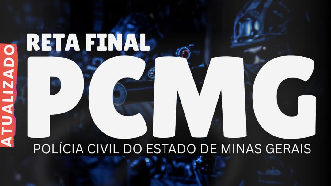 Investigador PC MG - Curso Reta Final