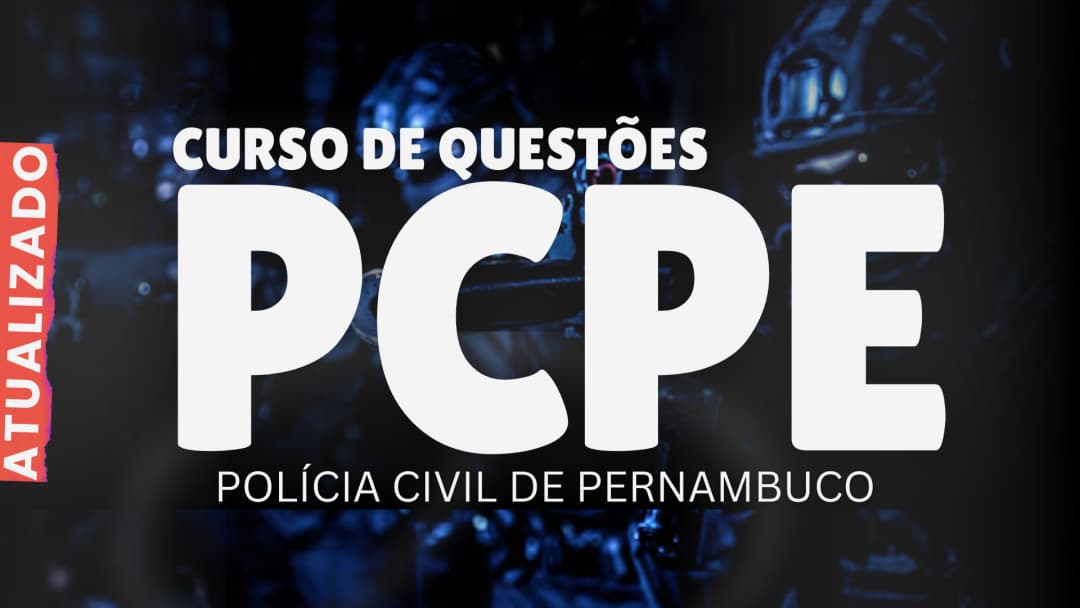 PC PE - Agente e Escrivão de Polícia - Curso de Exercícios
