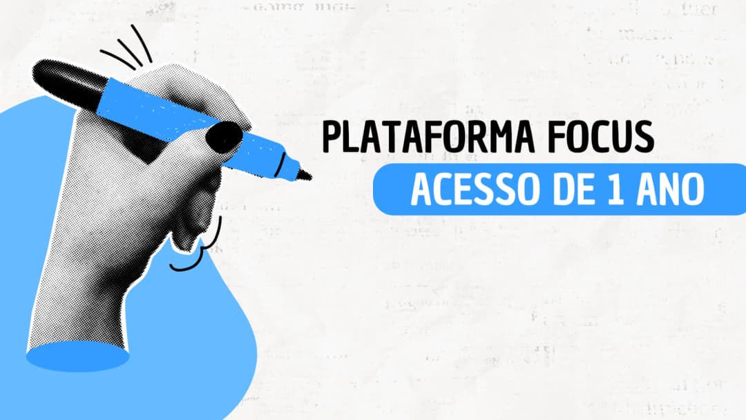 Plataforma Focus / Acesso de 1 ano