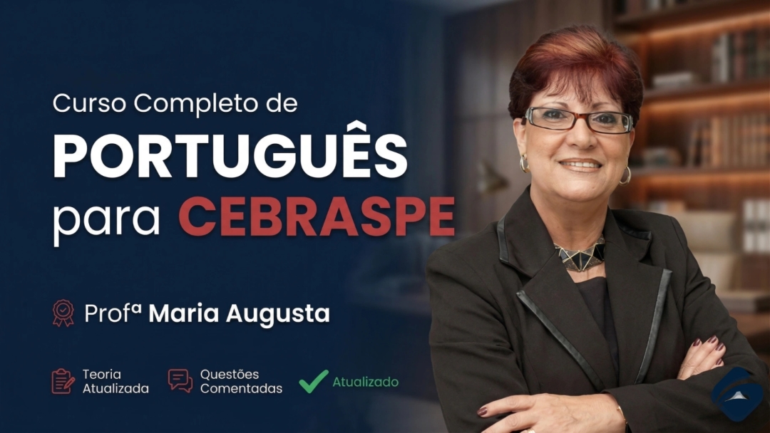 Português para CEBRASPE: Teoria + Questões | Profª. Maria Augusta