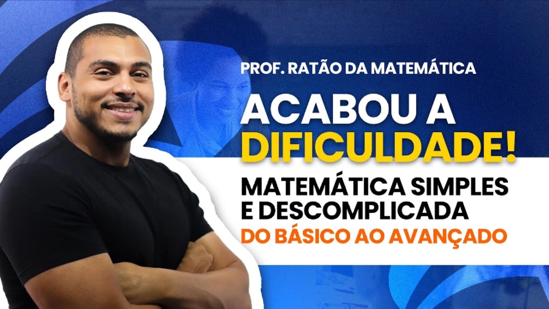 Matemática Começando do Zero - Do Básico ao Avançado - Prof. Harisson Davi (Ratão)
