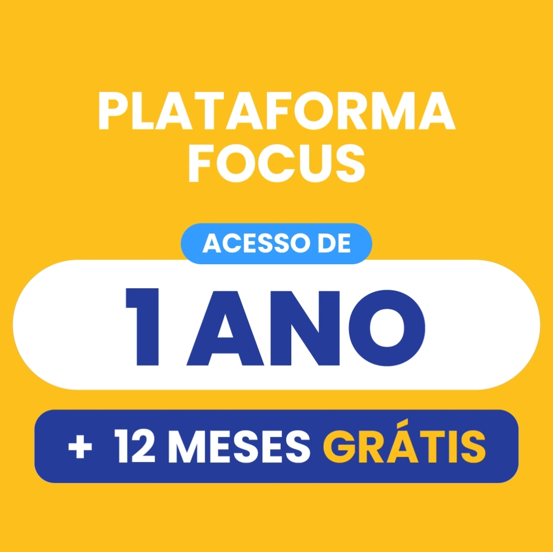 Plataforma Focus / Acesso de 1 ano + 12 Meses Bônus