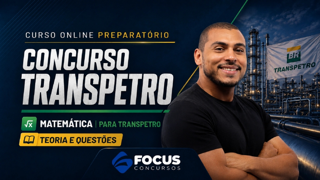 Matemática para Transpetro | Teoria e Questões