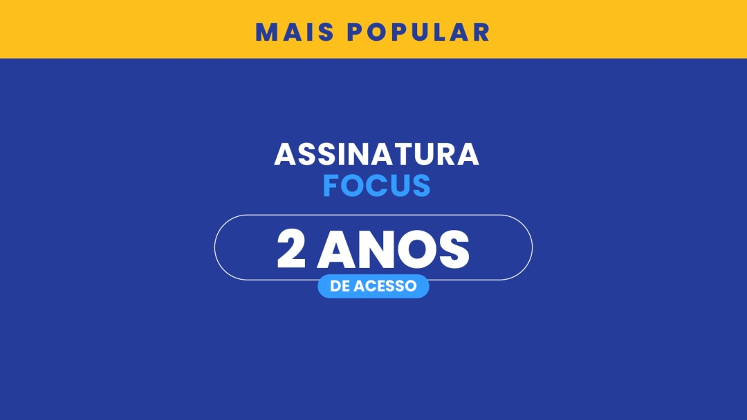 Assinatura Focus / Acesso de 2 anos